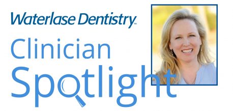 Waterlase Clinician Spotlight