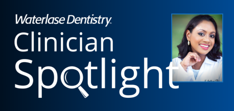 Waterlase Clinician Spotlight - Dr. Nikisha Jodhan