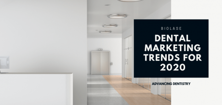 Dental Marketing Trends for 2020