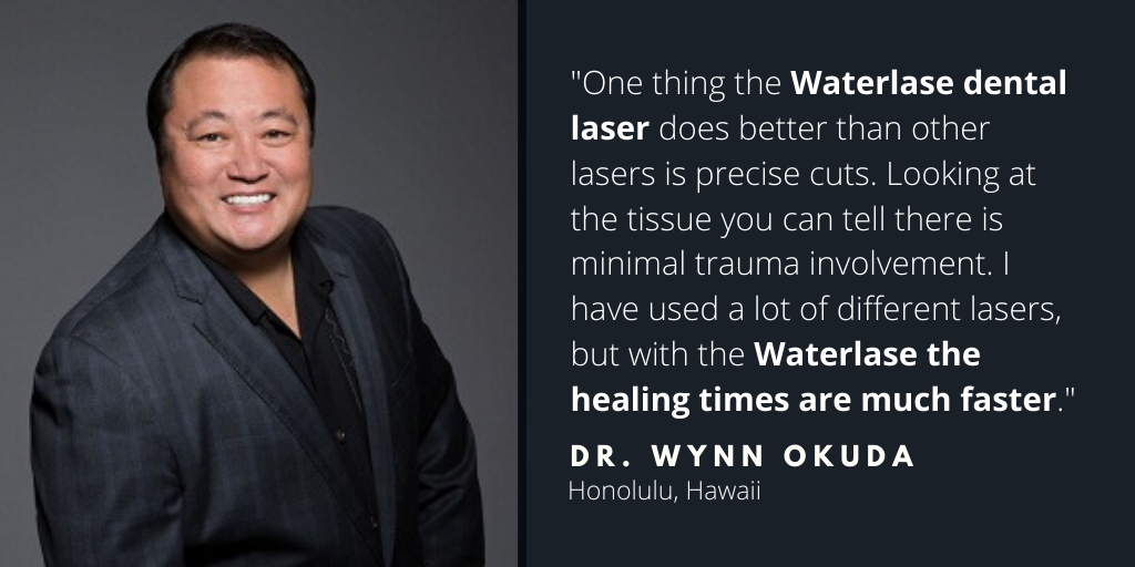 Waterlase Dentist - Dr. Wynn Okuda